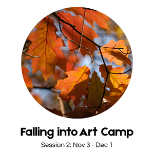 Falling into Art Camp Session 2